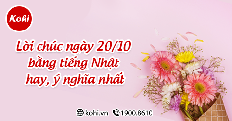 Lời Chúc Tiếng Nhật Ý Nghĩa Nhân Dịp Đặc Biệt