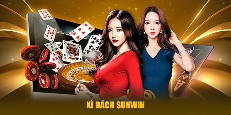 Cẩm Nang Cách Chơi Xì Dách Sunwin
