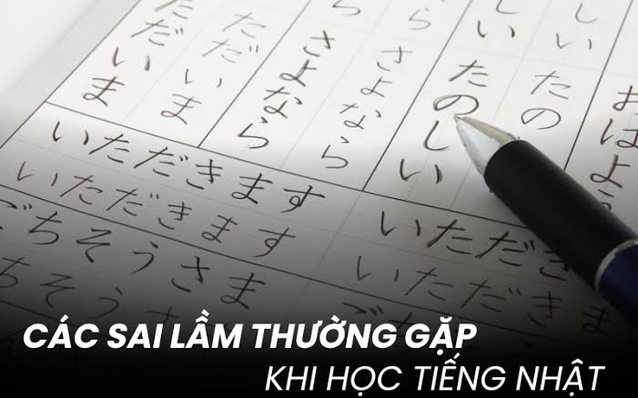 Những Lỗi Thường Gặp Khi Học Tiếng Nhật Và Cách Khắc Phục